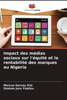Marcus Garvey Orji (U. A.) | Impact Des MéDias Sociaux Sur L'éQuité Et La...