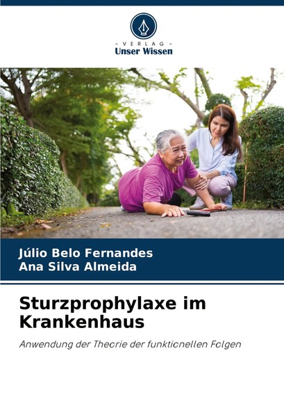 Sturzprophylaxe Im Krankenhaus Anwendung Der Theorie Der Funktionellen Folgen-image