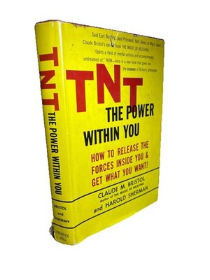 TNT The Power Within You by Claude M. Bristol Harold Sherman 1954 3rd Print