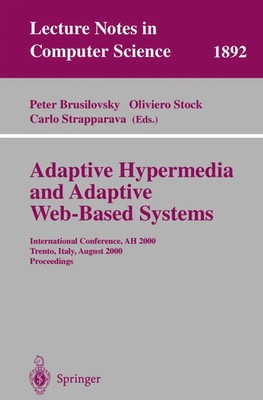 Peter Brusilovsky (u. a.) | Adaptive Hypermedia and Adaptive Web-Based Systems
