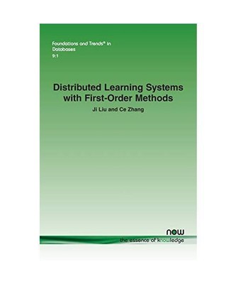 Distributed Learning Systems with First-order Methods: An Introduction, Ji Liu, 