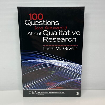 100 Questions About Qualitative Research by Lisa Given (Paperback Book) Guides