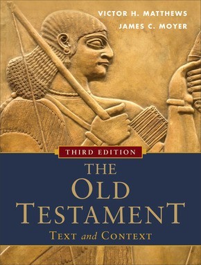 Old Testament: Text and Context: Text And Context, The .. NEW