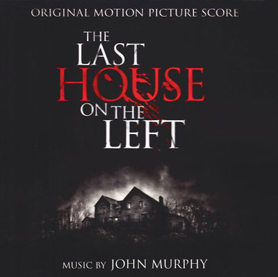The Last House on the Left Original Motion Picture Score Music by John Murphy