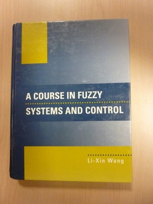 A Course in Fuzzy Systems and Control