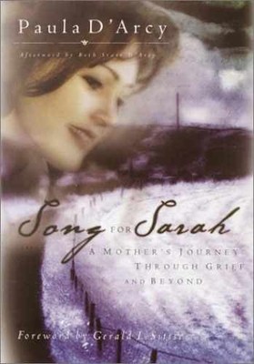 Song for Sarah: A Mother's Journey - Hardcover, by D'Arcy Paula - Very Good n