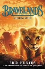 Bravelands #1: Broken Pride - hardcover Hunter, Erin|Richardson, Owen