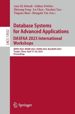 Database Systems for Advanced Applications. DASFAA 2023 International Workshops: