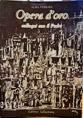 Buch Goldene Oper Gespräche mit dem Vater - Alma Ferrara - Verlag Sallustiana