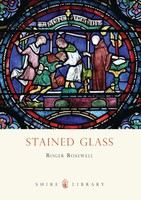 Stained Glass | Roger Rosewell | Englisch | Taschenbuch | Shire Publications
