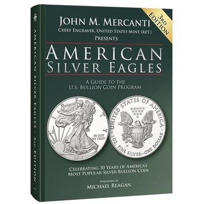 American Silver Eagles: A Guide to the U.S. Bullion Coin Program