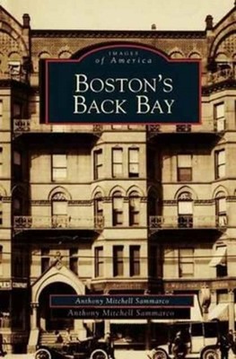 Sammarco - Boston's Back Bay - New hardback or cased book - X555z
