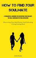 How To Find Your Soulmate | Charlie Murphy | Taschenbuch | Englisch | 2023