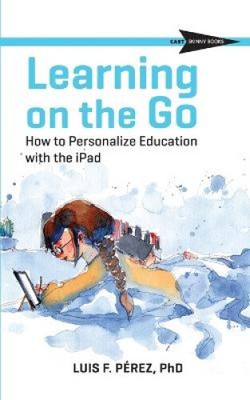 Learning on the Go: How to Personalize Education with the iPad (Cast Skinny
