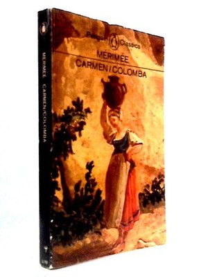 Carmen and Colomba (The Penguin Classics) (Prosper Merimee - 1965) (ID:69731)
