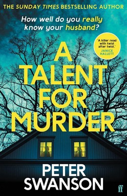 Ein Talent zum Mord: Psychothriller dieses Sommers von Peter Swa
