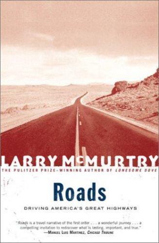 Roads: Driving America's Great Highways - 0684868857, paperback, Larry Mcmurtry