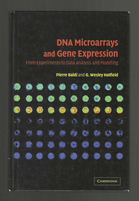 DNA Microarrays and Gene Expression book Pierre Baldi & GW Hatfield 2003 HC VG