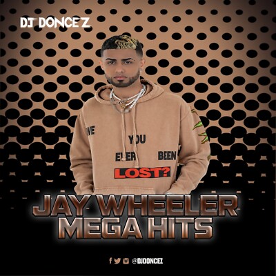 DJ DonCez - Jay Wheeler Mega Hits