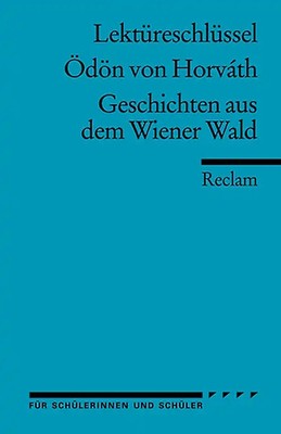 Lektüreschlüssel zu Ödön von Horváth: Geschichten aus dem Wiener Wald