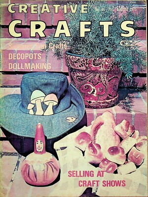 Creative Crafts August 1975 Summer Fun Crafts Decopots, Dollmaking (Magazine: In