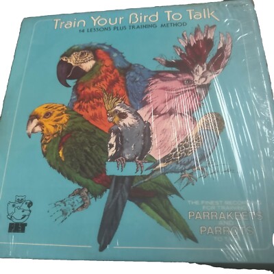 Train Your Bird To Talk 14 Lessons Plus Training Method LPS3137 Lp Record