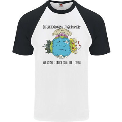 Save the Earth Climate Change Environment Mens S/S Baseball T-Shirt