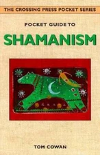 Pocket Guide to Shamanism (The Crossing Press Pocket Series) - Paperback - GOOD