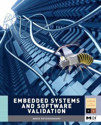 Embedded Systems and Software Validation Roychoudhury Hardback Morgan Kaufmann