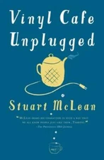 Vinyl Cafe Unplugged by Stuart McLean: New
