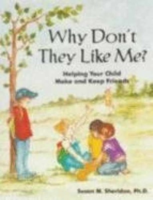 Why Don't They Like Me? Helping Your - Paperback, by Sevin Francelia - Very Good