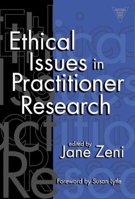 Ethical Issues in Practitioner Research Paperback