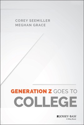 Generation Z Goes to College - hardcover Seemiller, Corey|Grace, Meghan