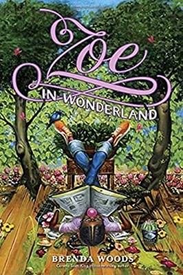 Zoe in Wonderland Hardcover Brenda Woods