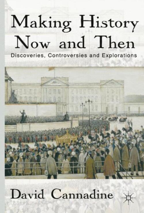 Thumbnail - Making History Now And Then Discoveries, Controversies And
