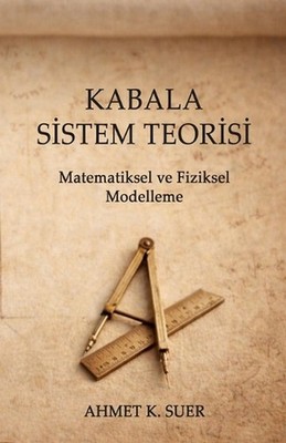 Kabala Sistem Teorisi: Matematiksel ve Fiziksel Modelleme by Ahmet K. Suer Paper