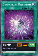 Dispersion of the Gem Knight BLMM-023 1st Edition NM DE Yu-Gi-Oh