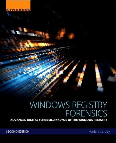 Harlan Carvey Windows Registry Forensics (taschenbuch)
