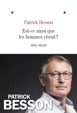 Leben Männer so?, Patrick Besson