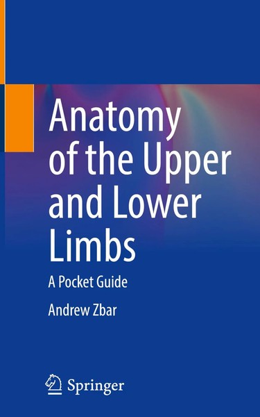 Andrew Zbar | Anatomy Of The Upper And Lower Limbs | Buch | Englisch (2025)-image