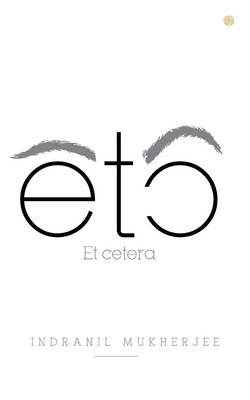 ETC ETCETERA Indranil Mukherjee Taschenbuch Englisch 2021 EAN 9789354383427