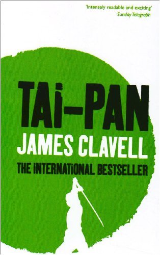 Tai-Pan: Second novel of the Asian Saga By James Clavell