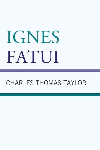 Thumbnail - Charles Thomas Taylor Ignes Fatui (taschenbuch)