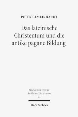 Peter Gemeinhar Das lateinische Christentum und die antike pagane  (Taschenbuch)