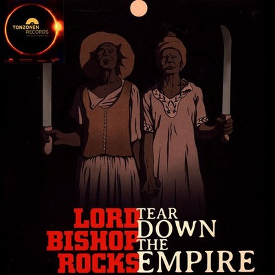 Lord Bishop Rocks - Tear Down The Empire Black Vinyl  (2024 - UK - Original)