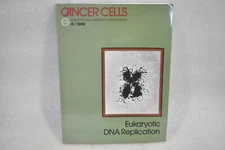 CANCER CELLS EUKARYOTIC DNA REPLICATION COLD SPRING HARBOR LABORATORY