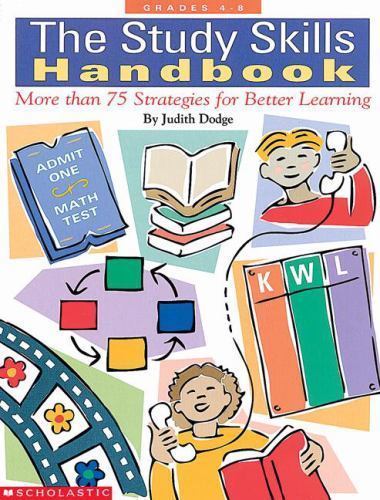 Study Skills Handbook : More Than 75 Strategies for Better Learning by ...