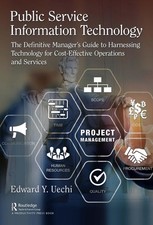 Public Service Information Technology: The Definitive Manager's Guide to Harness