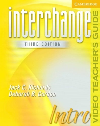 Interchange Intro Video Teacher's Guide (Interchange Third Edition), Gordon, Deb