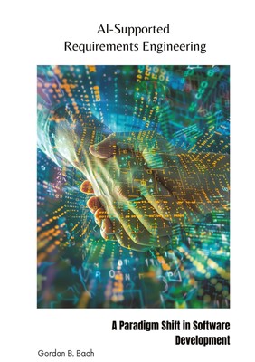 AI-Supported Requirements Engineering A Paradigm Shift in Software Development